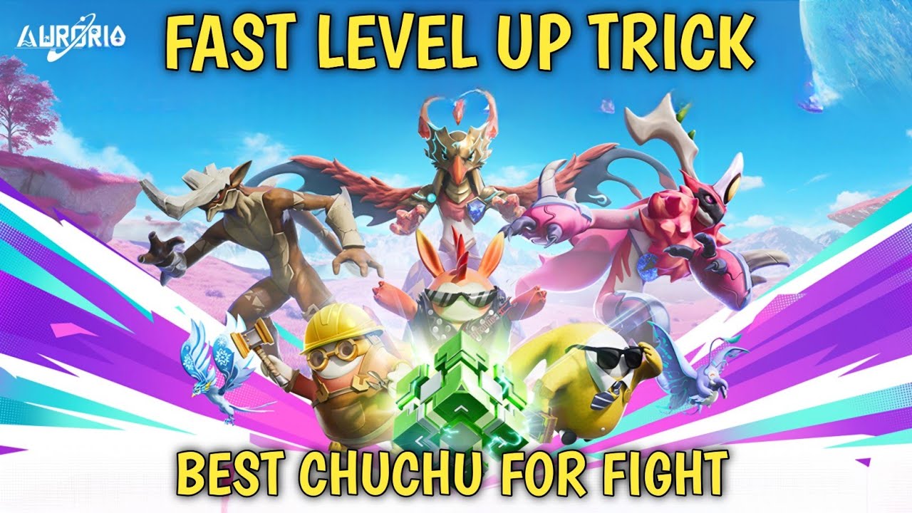 Best chuchu for Fighting & Base , Best and fast level up easily trick for everyone | AURORIA