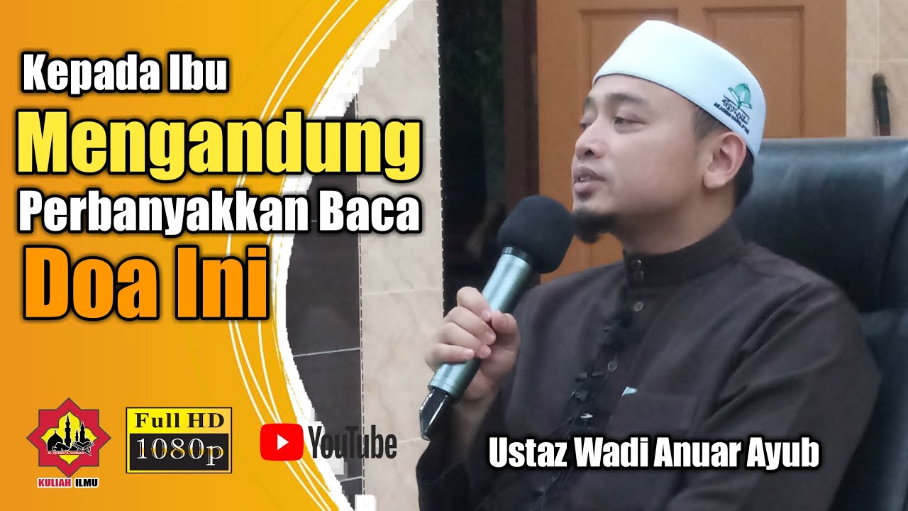 Kepada Ibu Mengandung, Perbanyakkan Baca Doa Ini ᴴᴰ | Ustaz Wadi Anuar