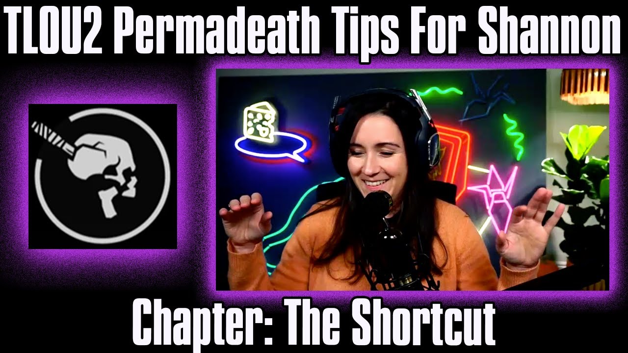 Permadeath Tips #15 - The Shortcut - The Last Of Us Part 2