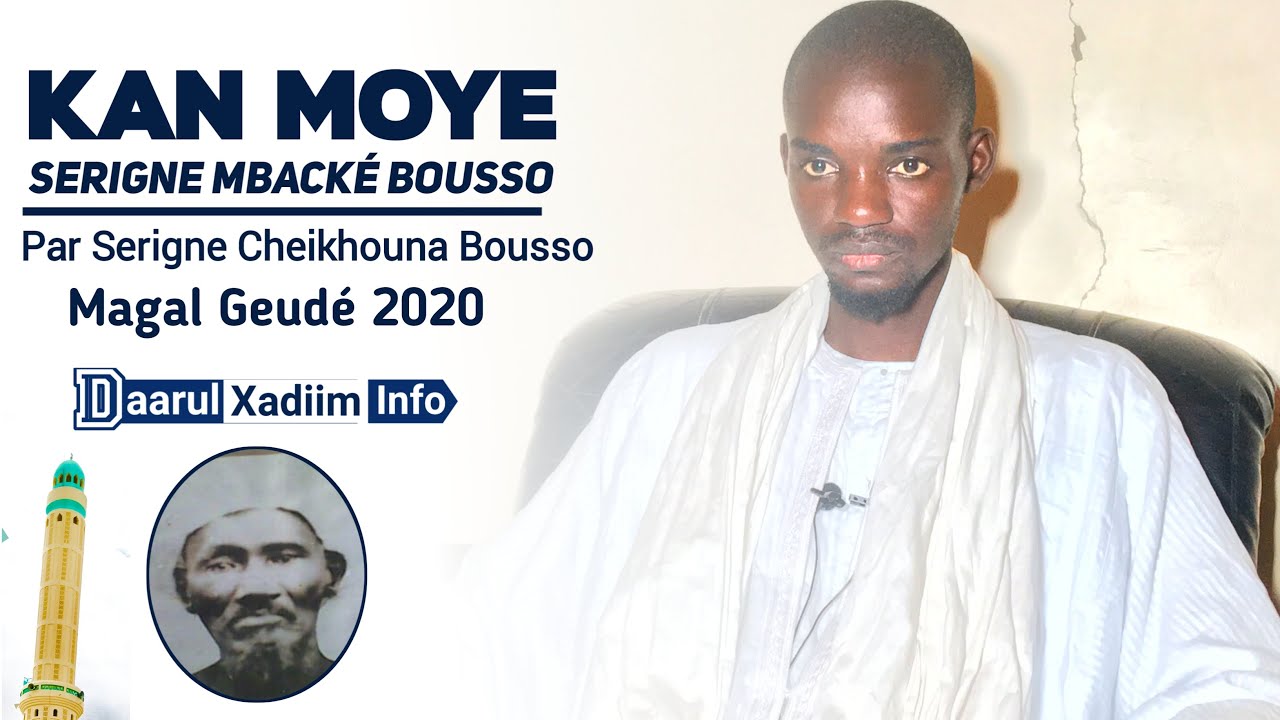 Kan Moy Serigne Mbacke Bousso] Par S.Chiekhouna Bousso Magal Geude 2020