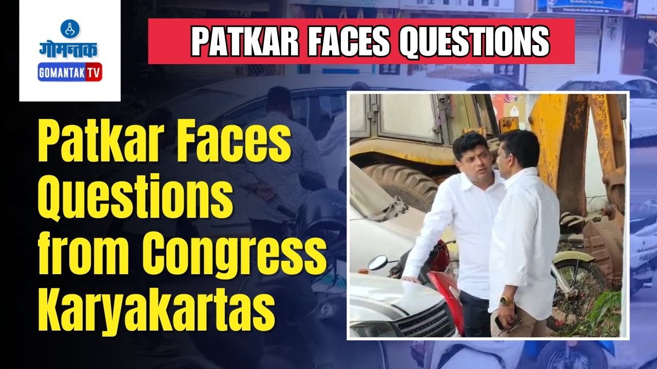 Goa Congress - Patkar faces questions from Congress Karyakartas | Gomantak TV