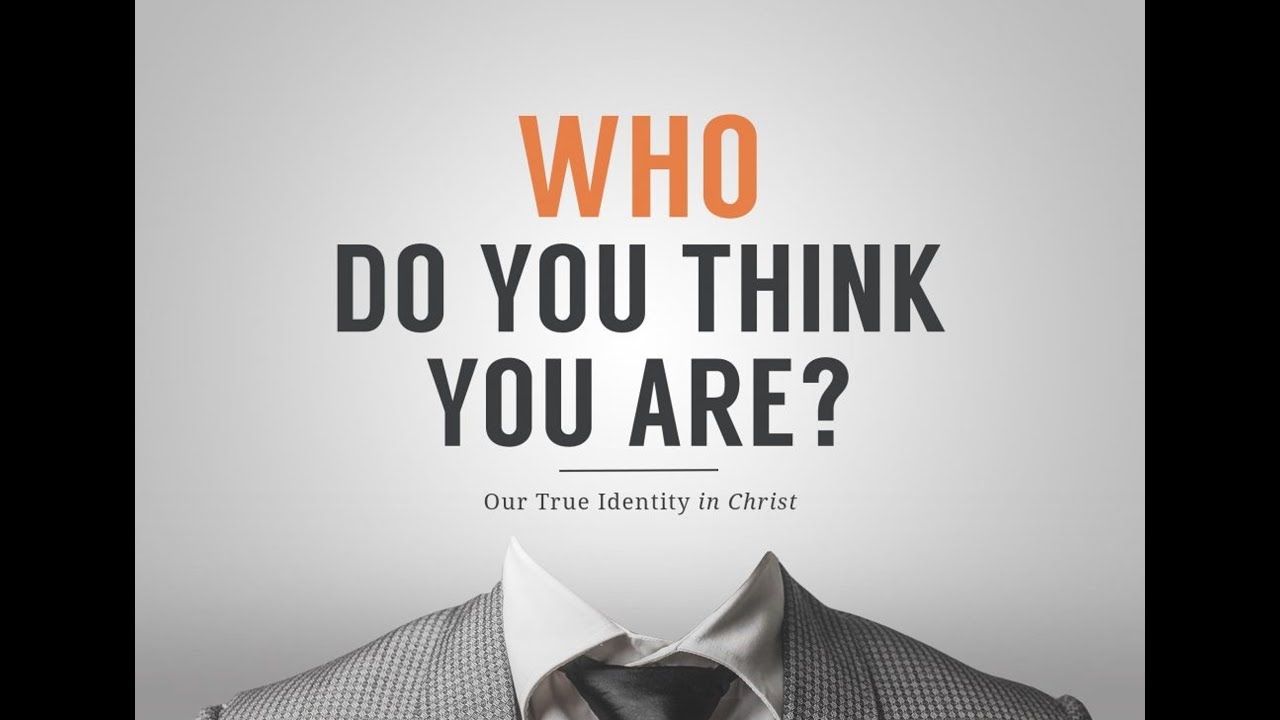 01.11.26 Who Do You Think You Are? You are REDEEMED