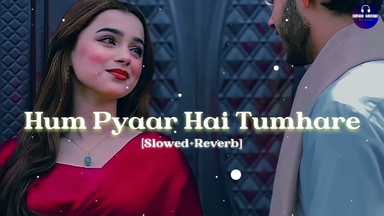 Hum pyaar Hai Tumhare