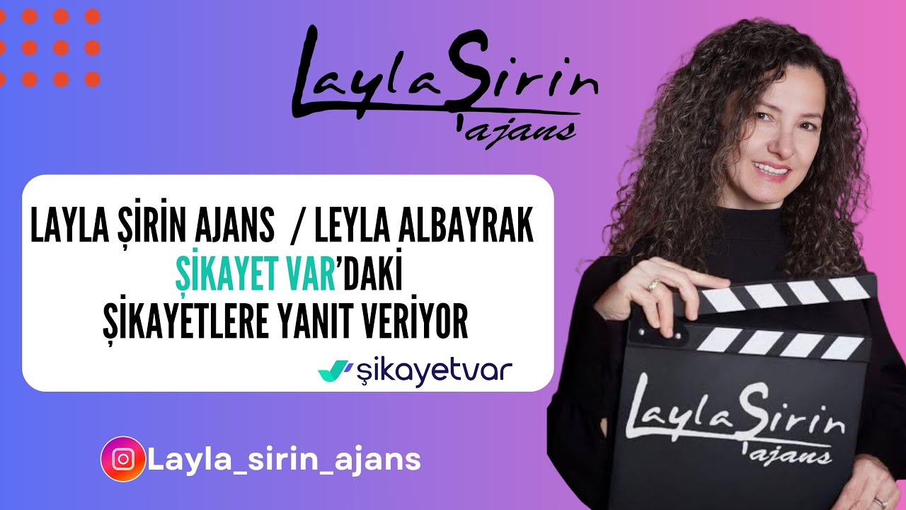 Layla Şirin Ajans / Leyla Albayrak, Şikayet Var’daki Şikayetlere Yanıt Veriyor  