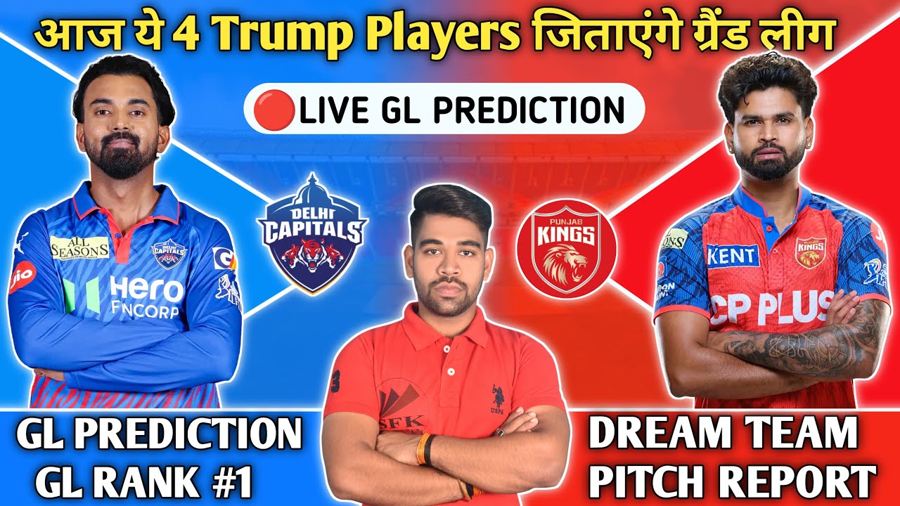 🔴LIVE , PBKS vs DC Dream11 Live GL Team Prediction Today , PBKS vs DC Dream Team Today , IPL Match
