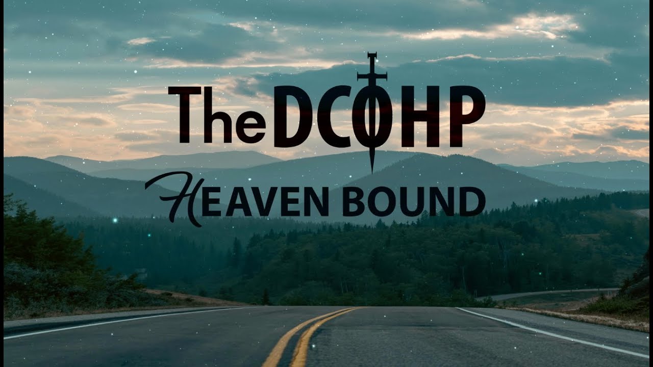 Lead Me To The Rock That Is Higher Than I (Lyrics) / The DCOHP Heaven Bound