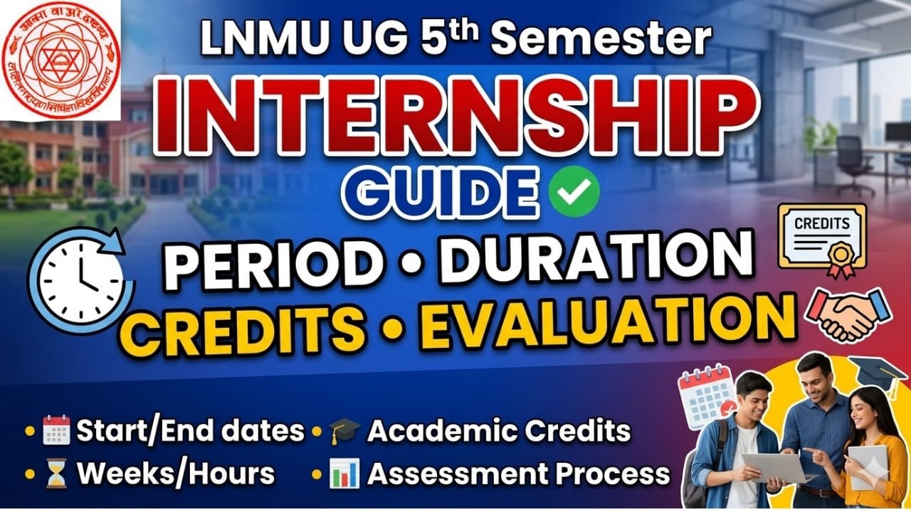 LNMU UG 5th Semester Internship Guide: Duration, Credits & Evaluation 2026 #internship2026 #lnmuug