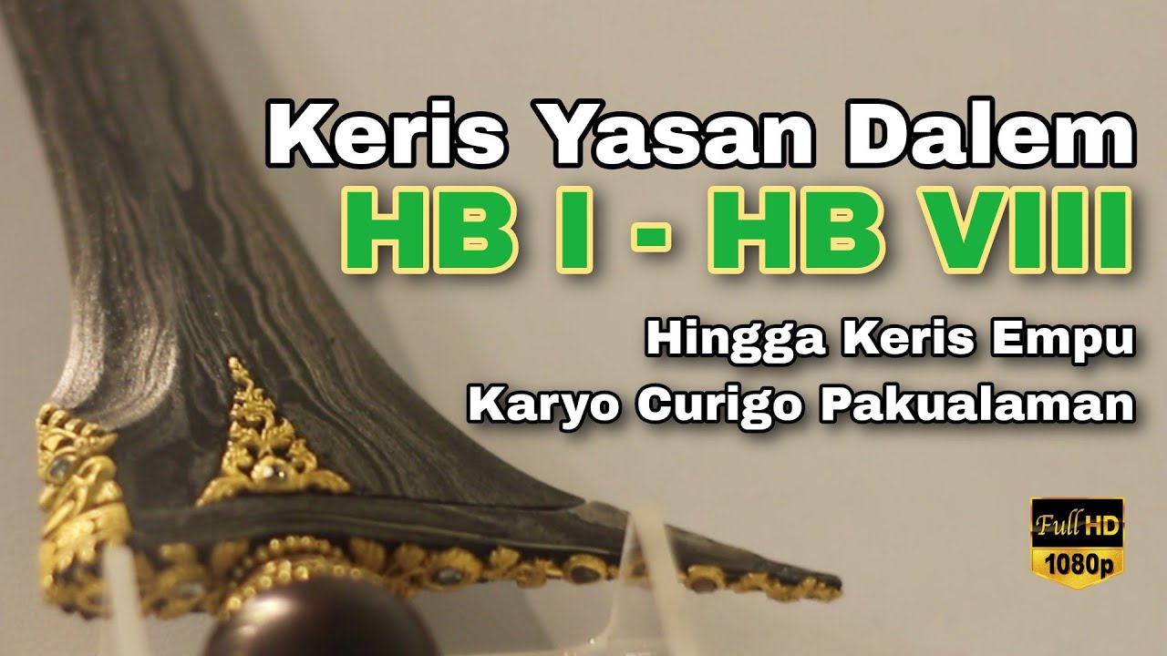 KERIS ERA HAMENGKUBUWONO I HINGGA HAMENGKUBUWONO VIII & KERIS EMPU PAKUALAMAN @ManggalaChannel