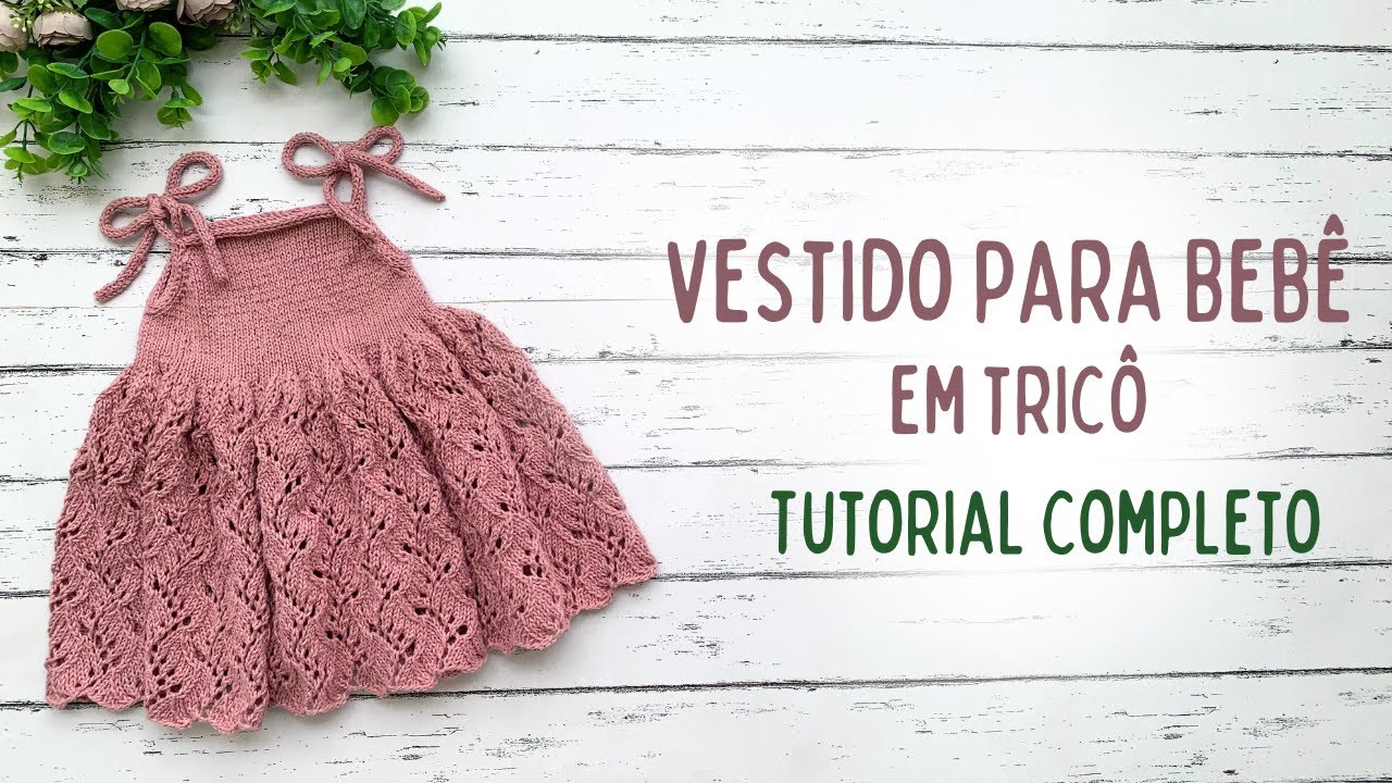Faça você mesma Vestido para Bebê em Tricô