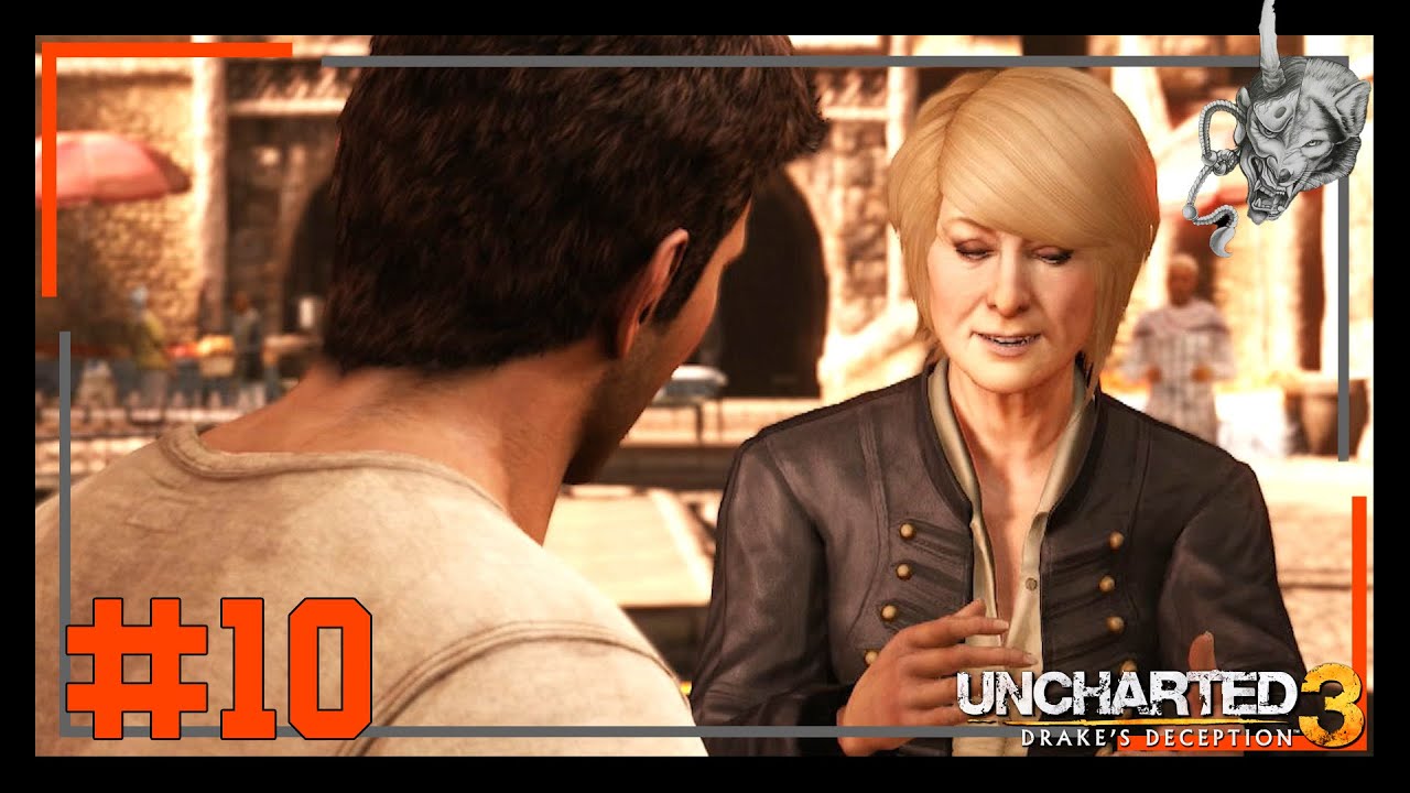 Uncharted 3 : Drake's Deception #10 -- Pare De Me Enrolar GAROTO!!!