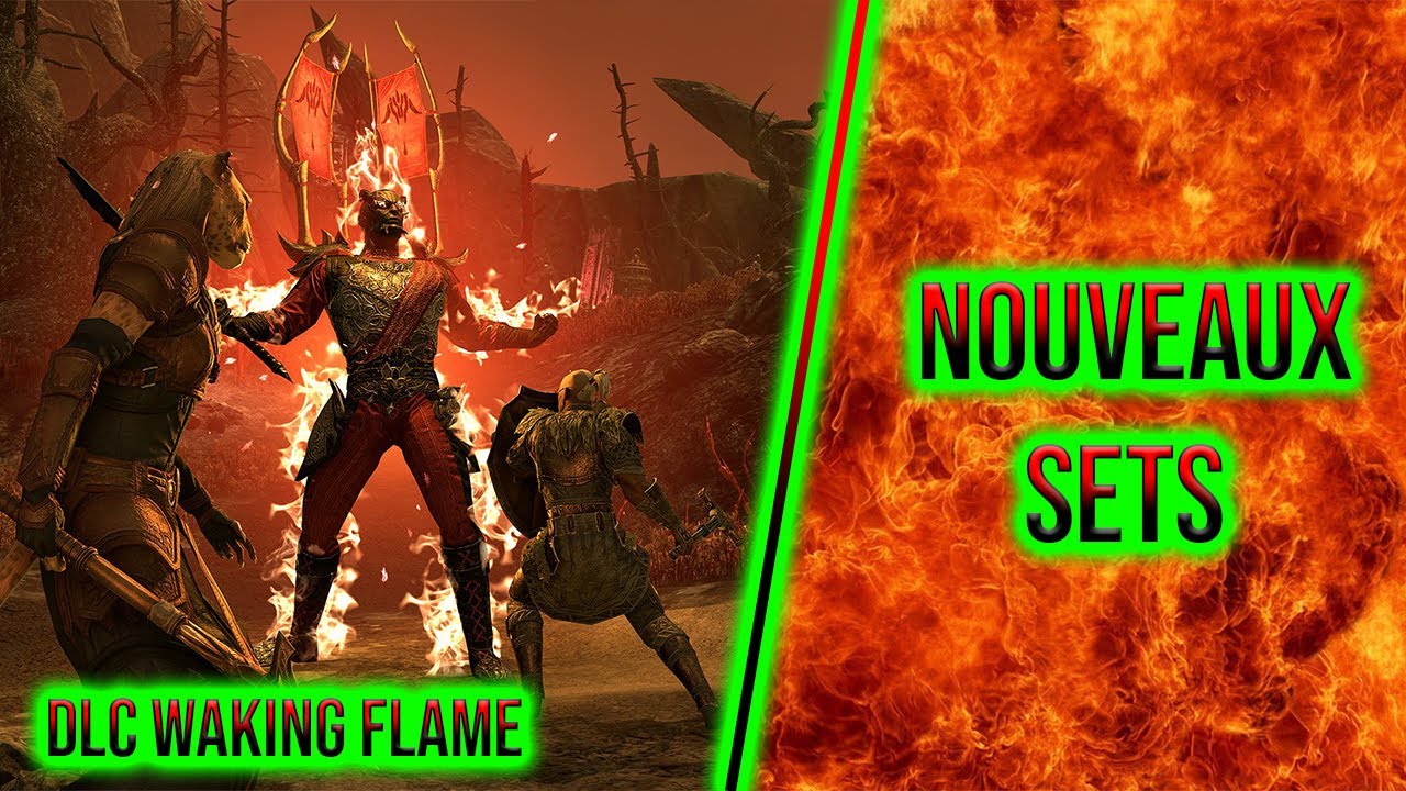 Nouveaux Sets - Waking Flame - ESO - Blackwood