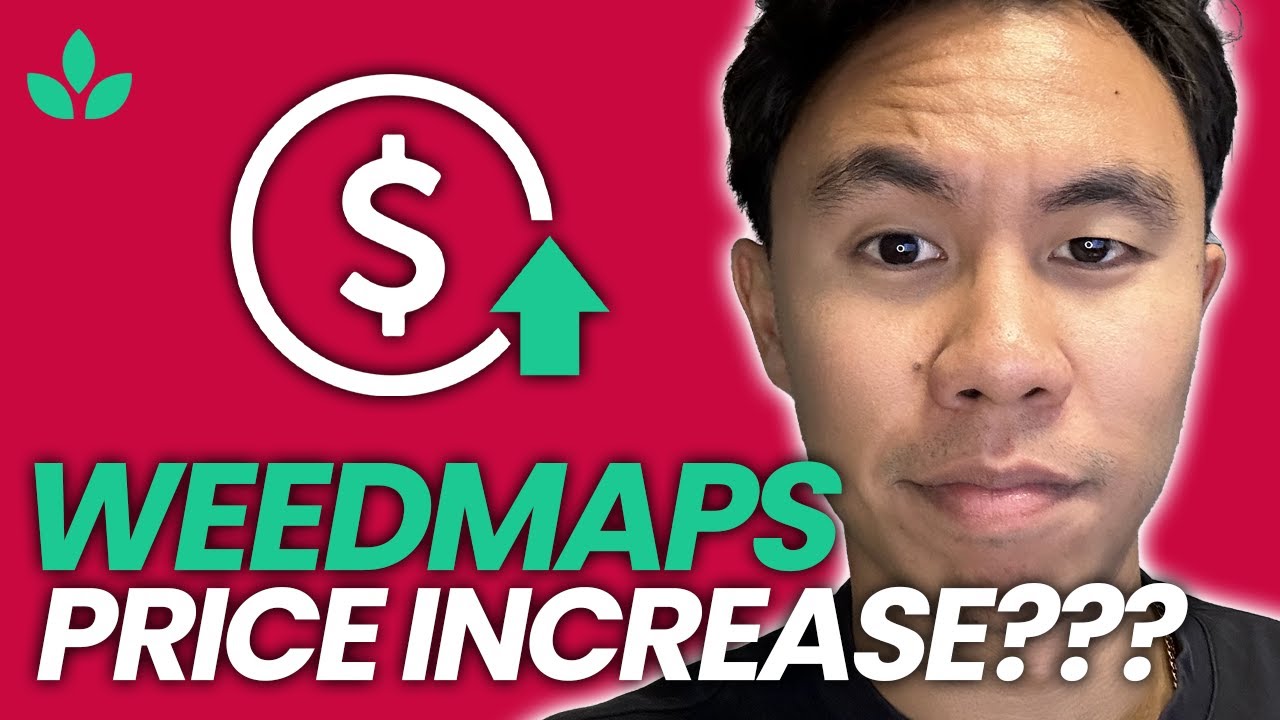 7 Step Solution for The Weedmaps Price Increase!
