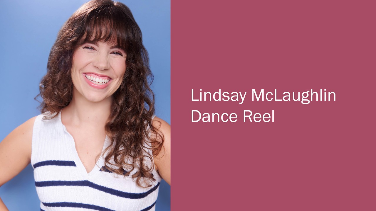 Lindsay McLaughlin Dance Reel