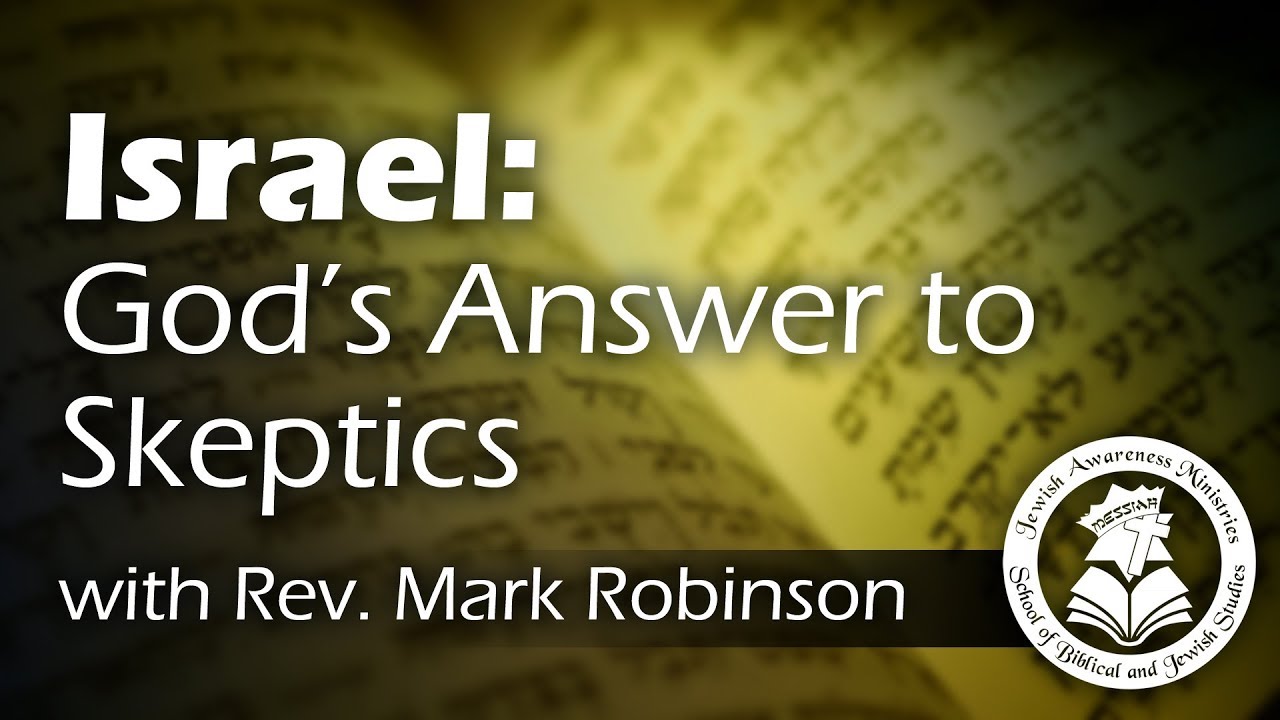 Israel God's Answer to Skeptics : Lesson 2