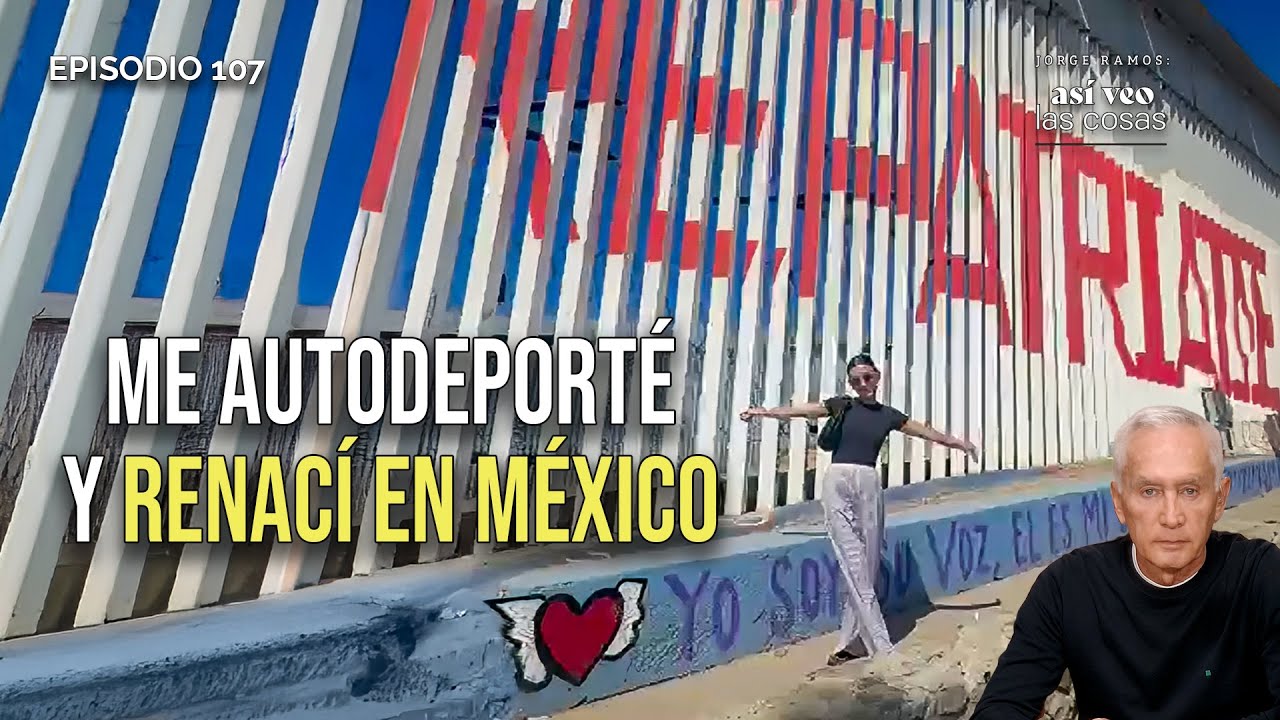 La nueva vida de Yocari tras su autodeportación de Estados Unidos