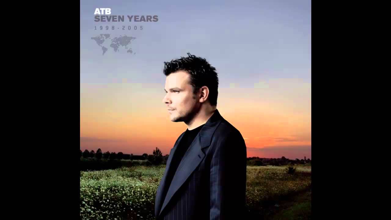ATB - Seven Years: 1998-2005 (Full Album)