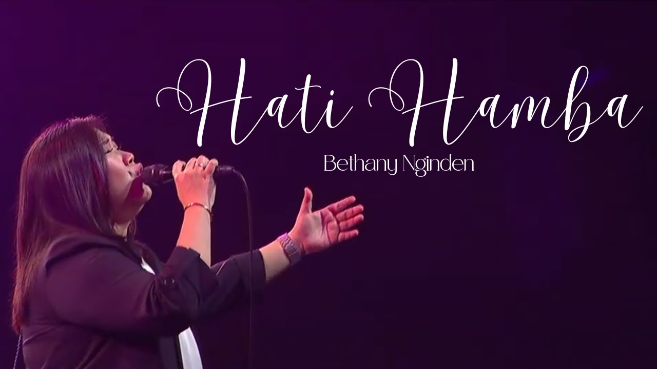 Hati Hamba - Bethany Nginden