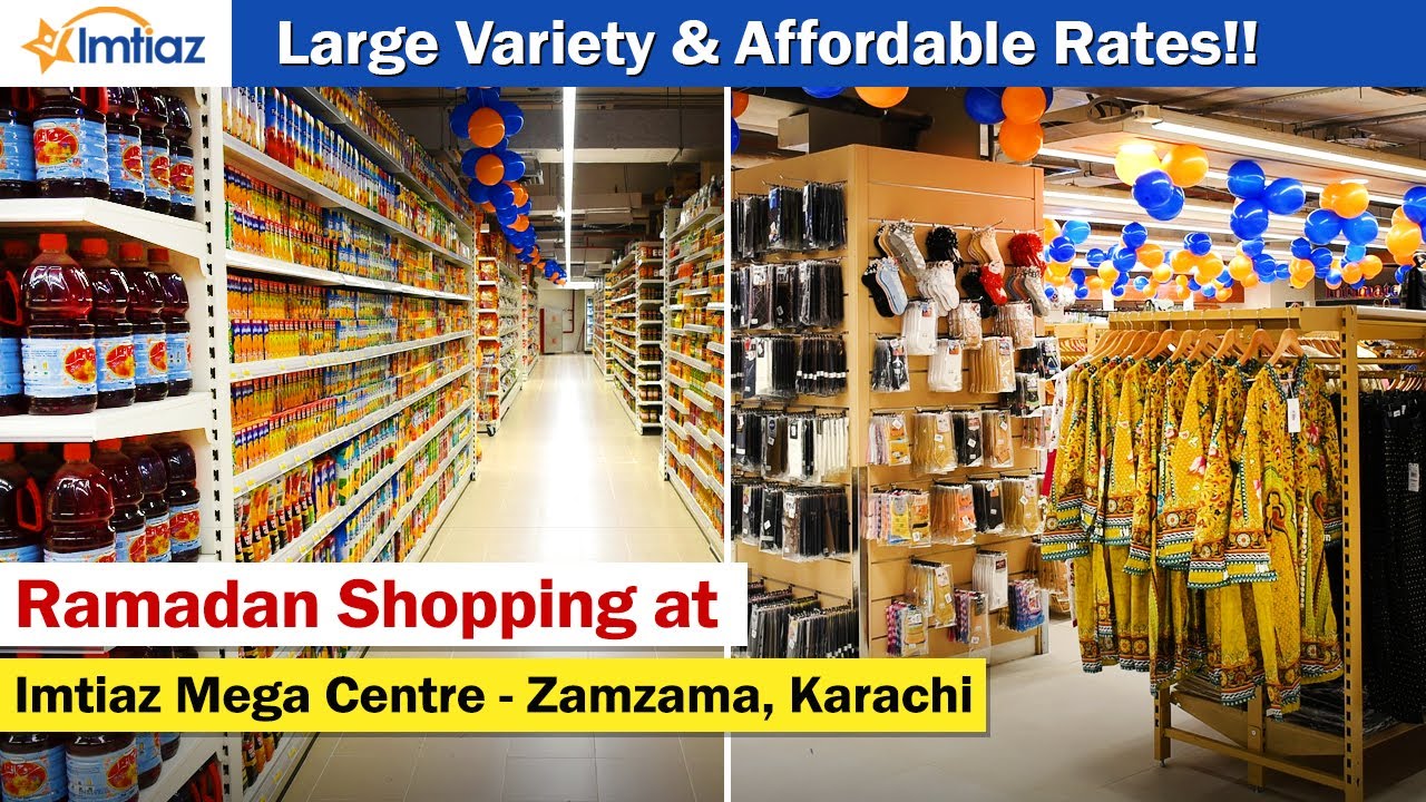 Imtiaz Mega Supermarket Zamzama DHA- Ramadan Shopping in Karachi—Cheap Grocery, Bakery Items & More!
