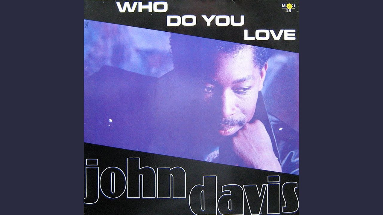 Who Do You Love