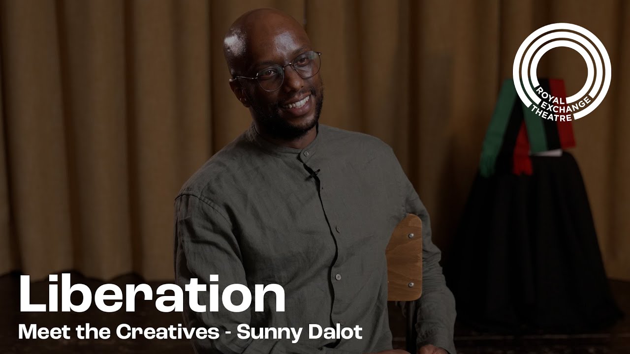 Sunny Dalot | Meet the Creatives | Liberation | Royal Exchange Theatre