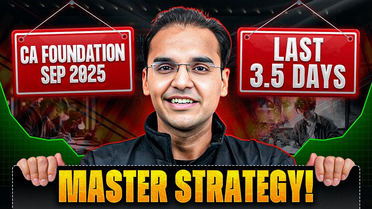 CA Foundation Accounting 3.5 Days Master Strategy For Sep 2025 Exams 🔥