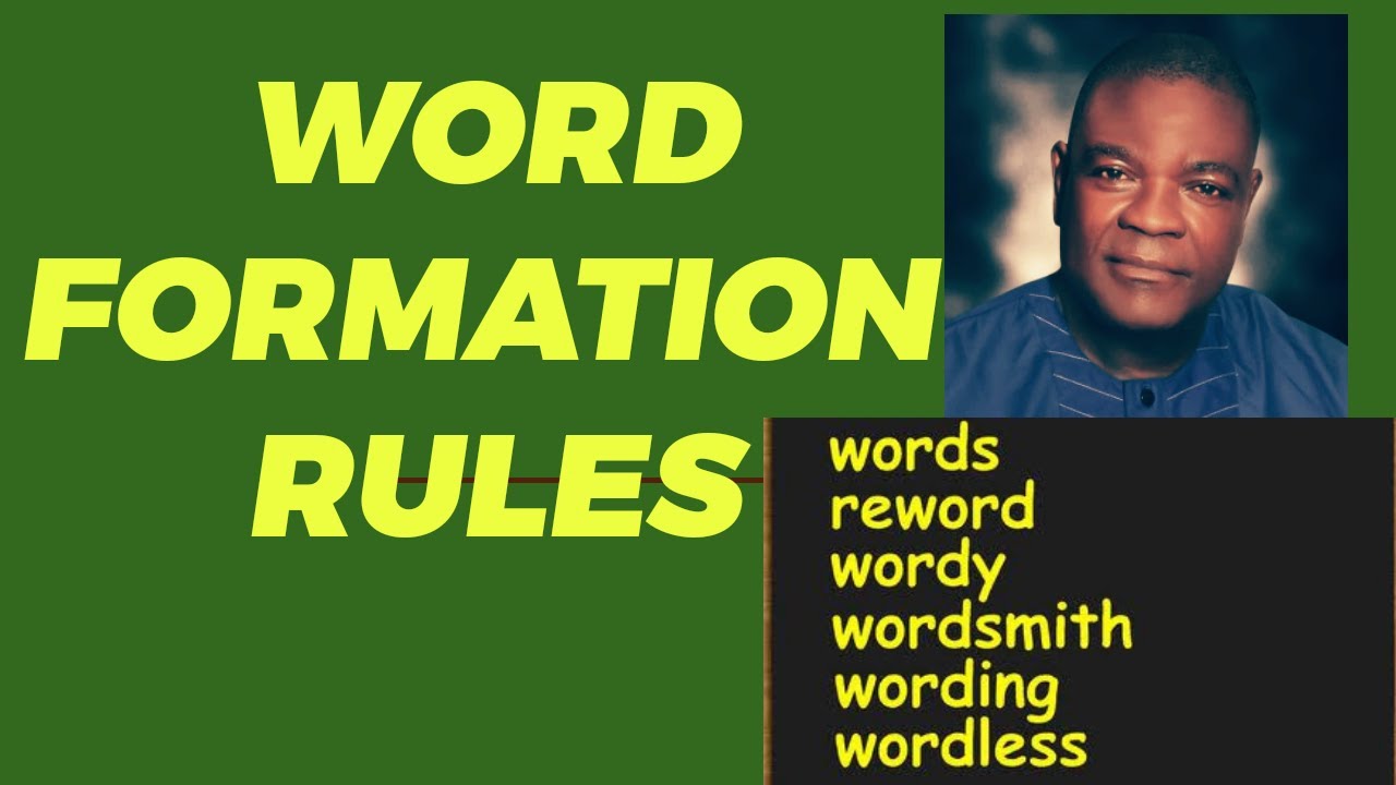 10 RULES OF WORD FORMATION