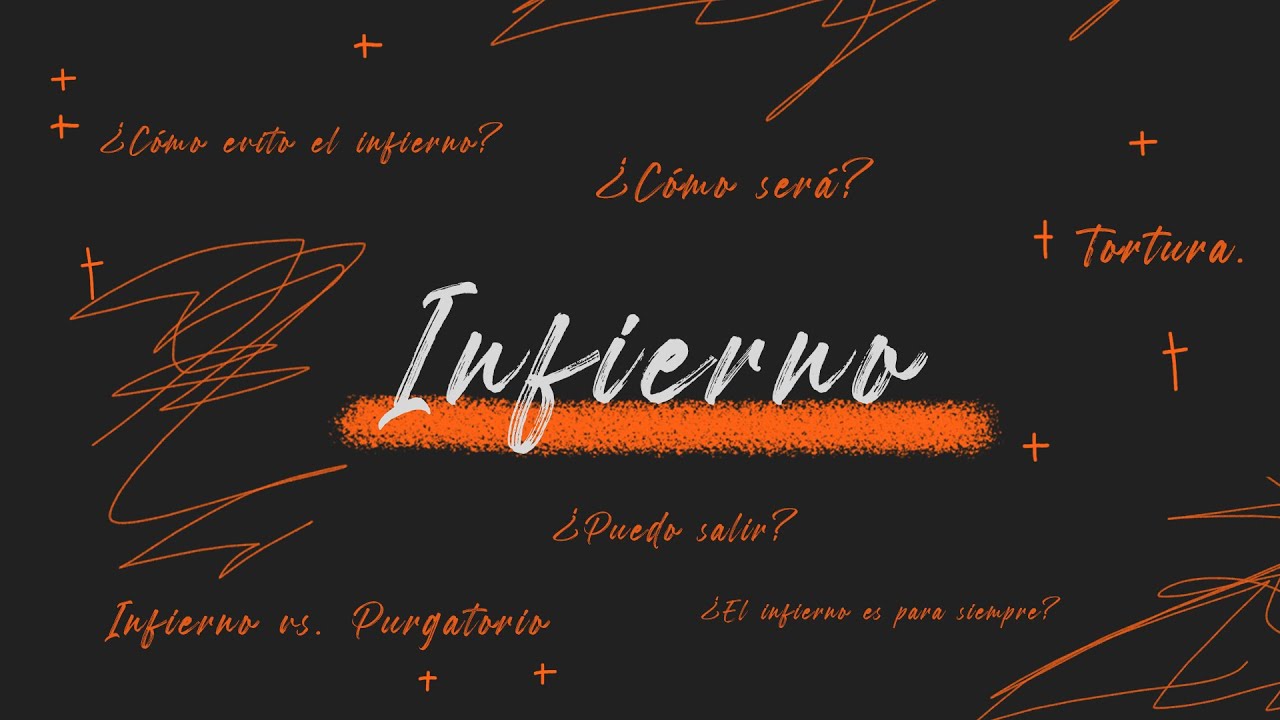 El Infierno: Que Es El Infierno (2)