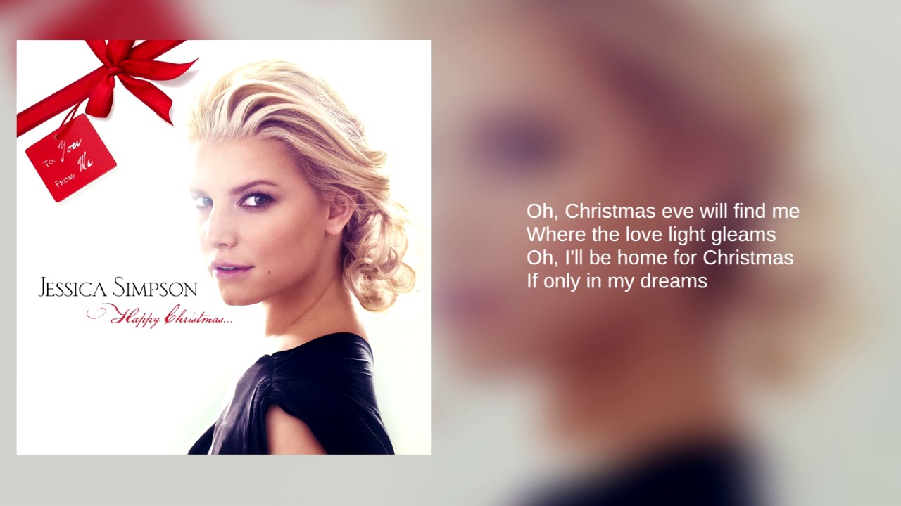 Jessica Simpson: 04. I'll Be Home for Christmas (Lyrics) (ft. John Britt)