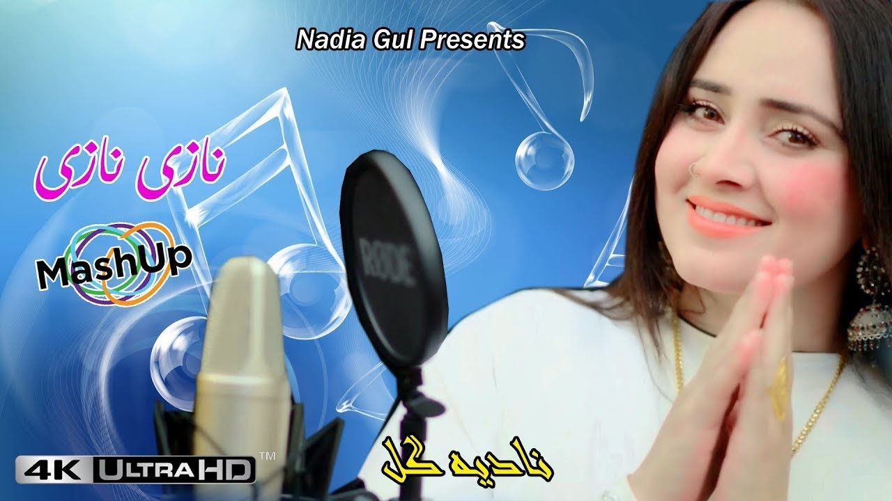 Nadia Gul New Super hit Song Nazi Nazi (Mashup)