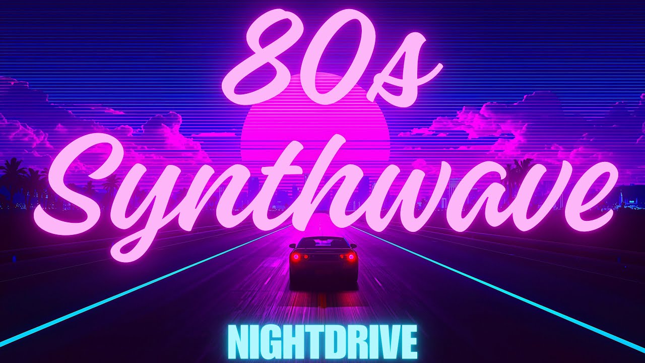 80s Synthwave Night Drive - Retro Neon Background Music | Vol. 6