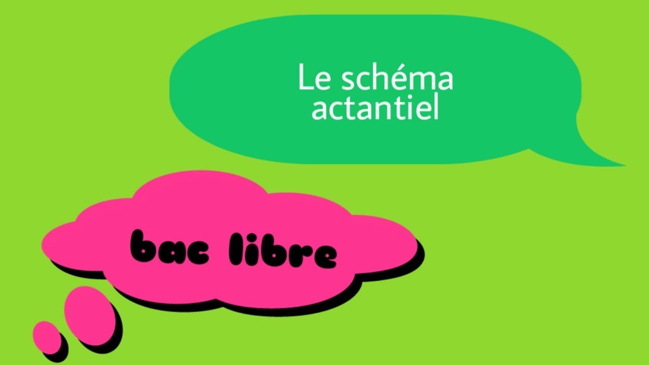 Le schéma actantiel ( bac libre )