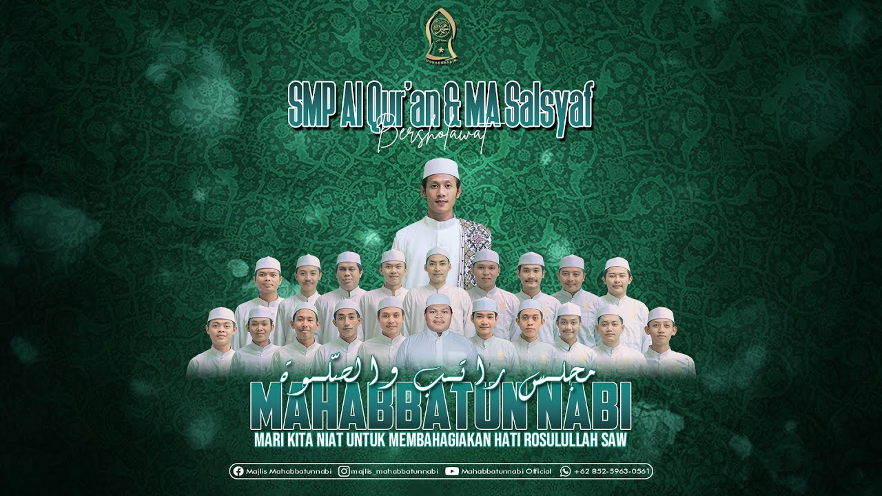 SMP AL QUR'AN & MA SALAFIYAH SYAFI'IYYAH BERSAMA MAJLIS RATIB DAN SHOLAWAT MAHABBATUN NABI