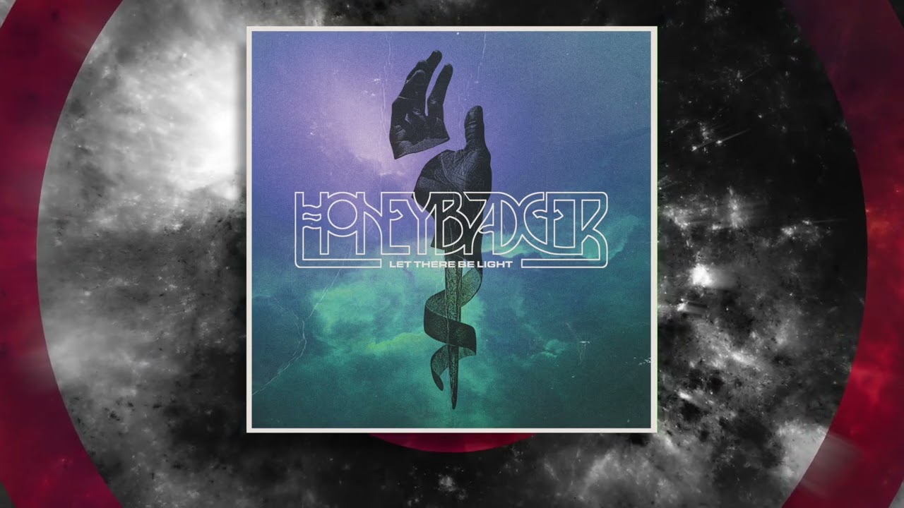 Honeybadger &ndash; Let There Be Light | Heavy Stoner Rock Awakening