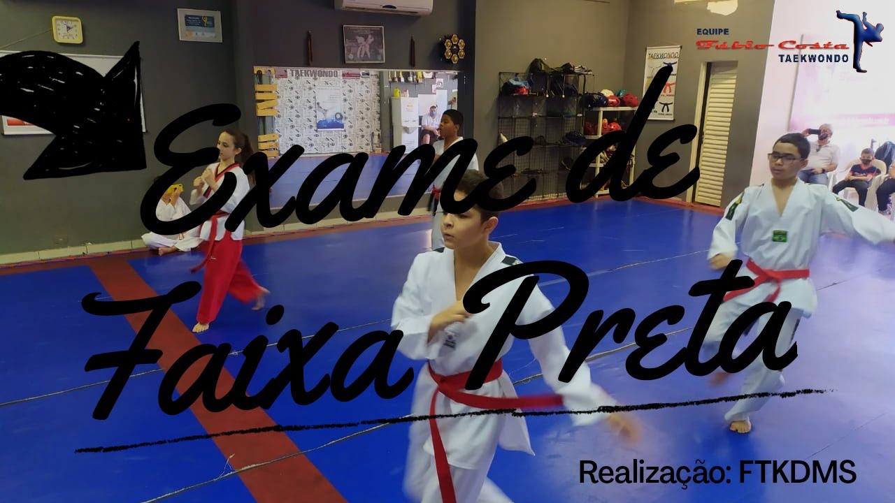 Exame de Faixa Preta FTKDMS |  Equipe Fábio Costa TAEKWONDO