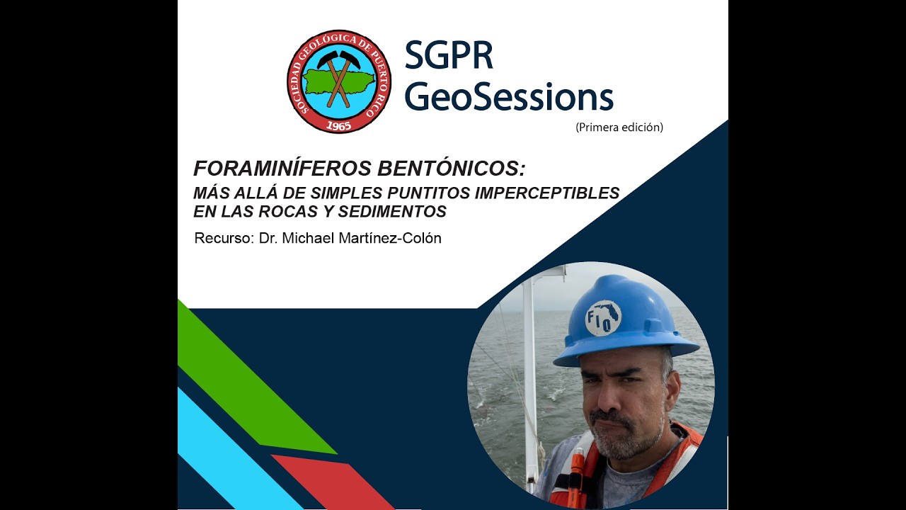 GeoSessions SGPR |  Foraminíferos bentónicos como bioindicadores ambientales en Puerto Rico