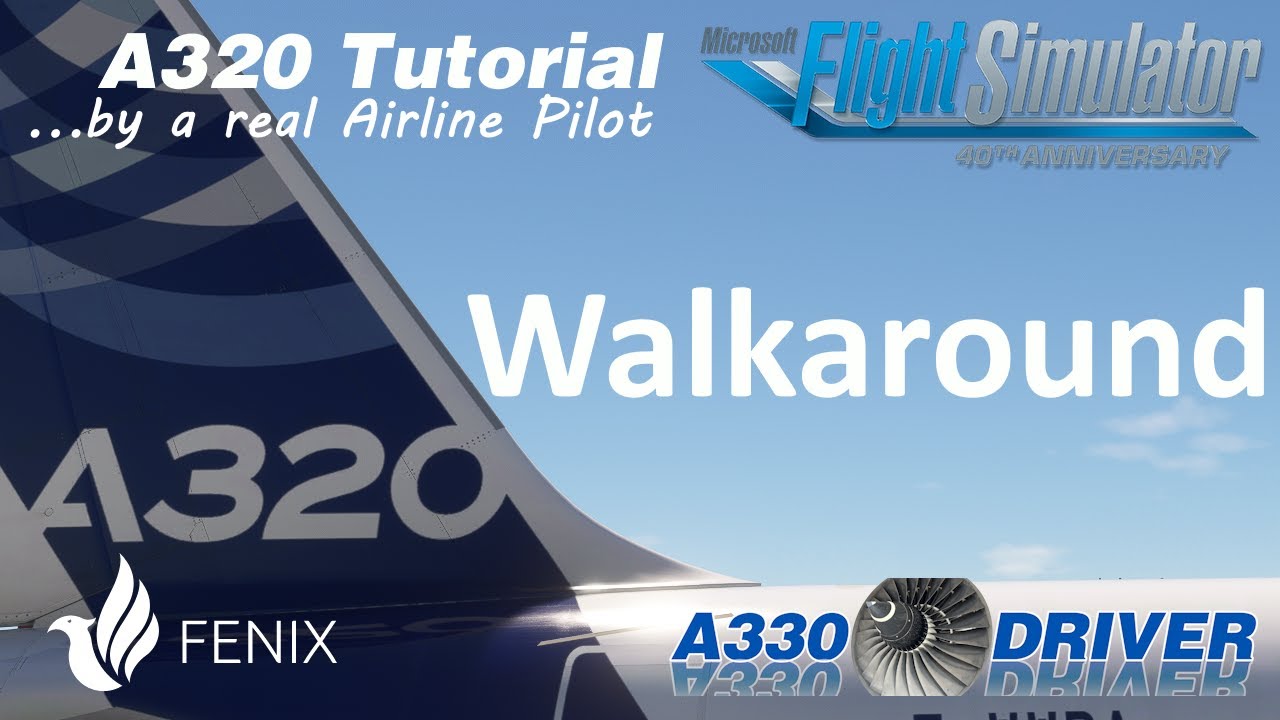 Airbus A320 Tutorial 2: Walkaround | Real Airbus Pilot