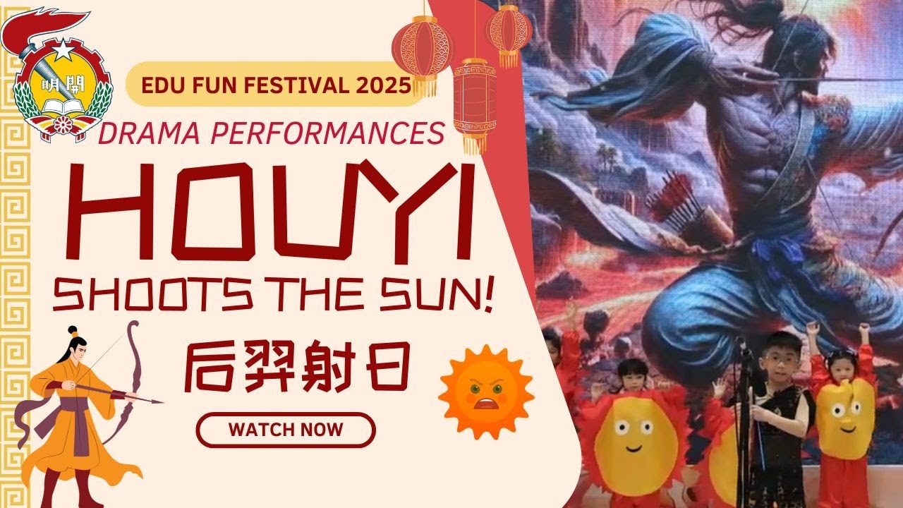 KHAYMING SCHOOL  Drama Performance || Houyi, Shoots the Sun 后羿射日