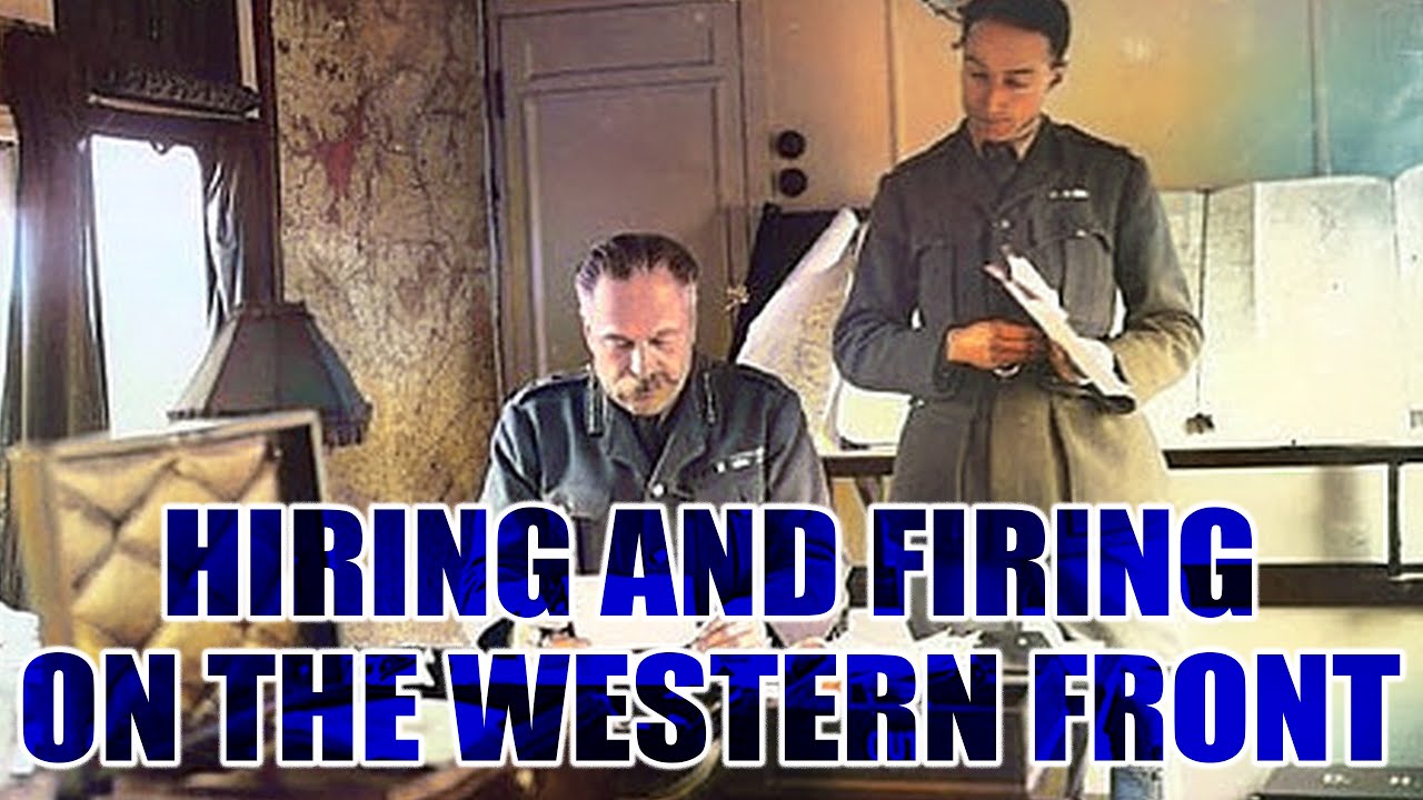 Hiring and Firing on the Western Front | Dr John Bourne
