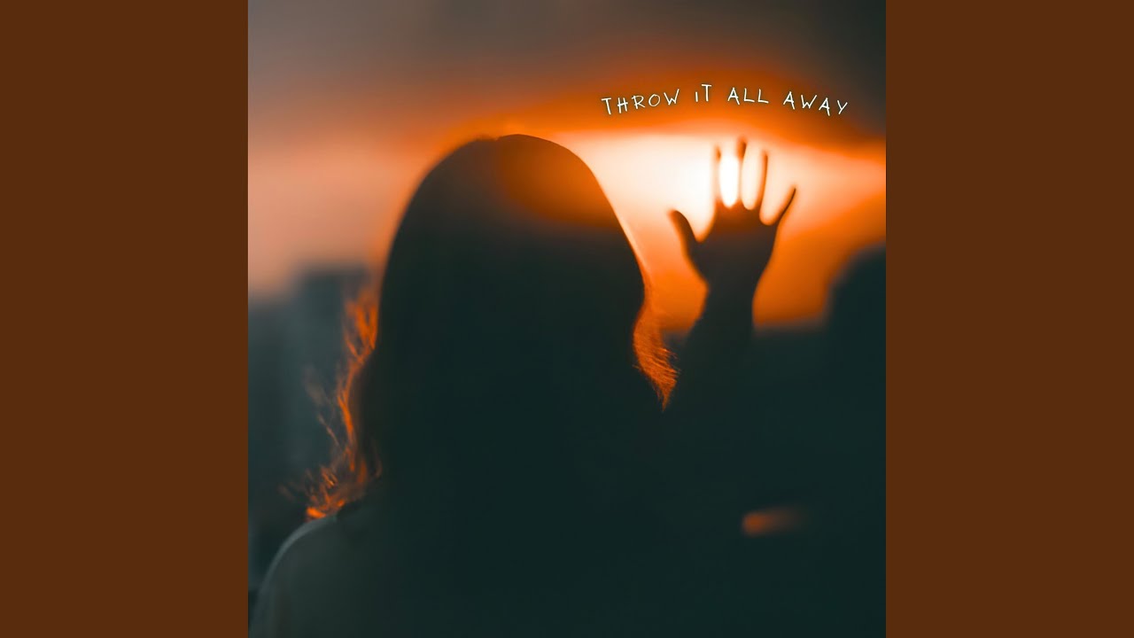 Throw it all away