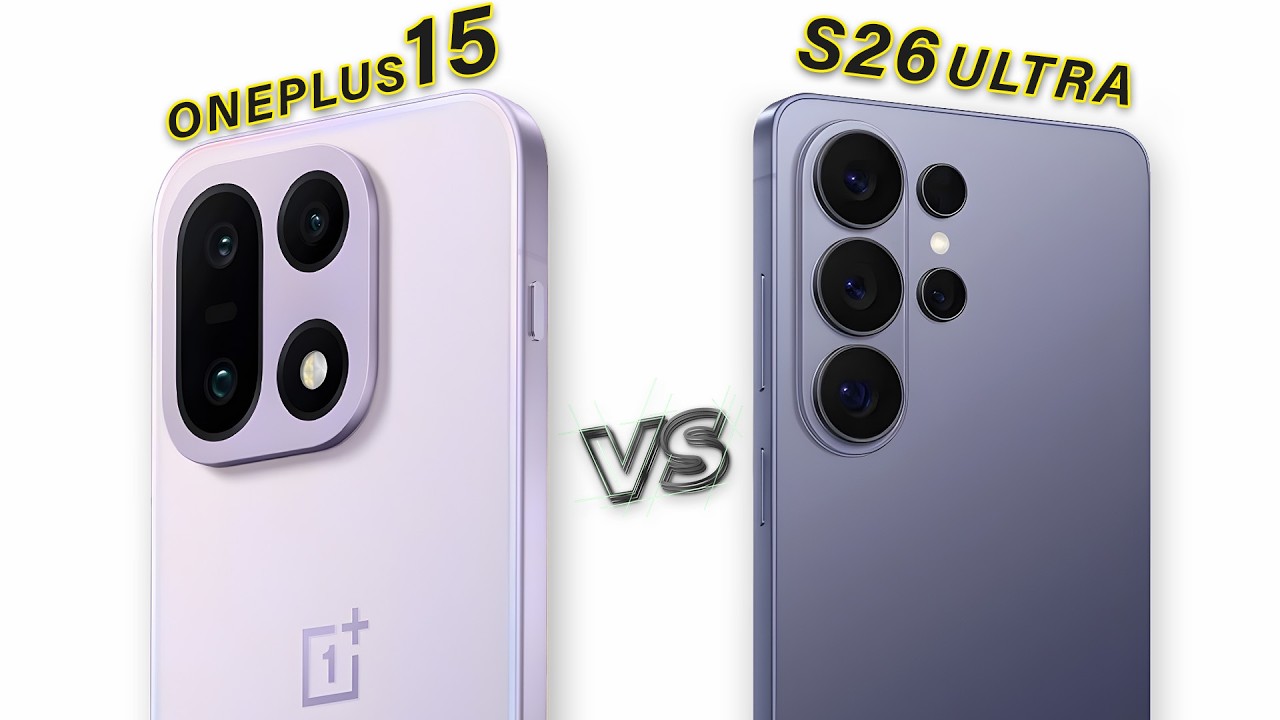 Samsung S26 Ultra Vs OnePlus 15 | Which one is your favorite?