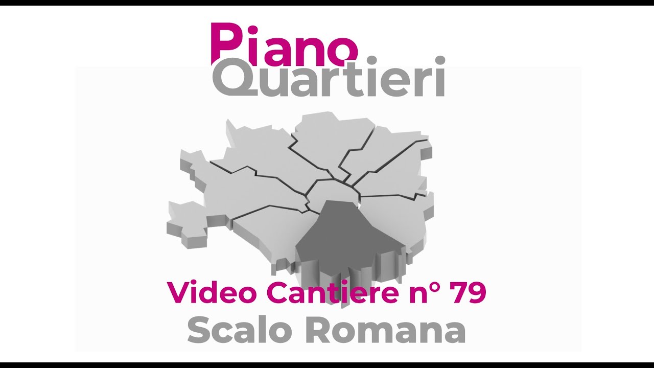 Piano Quartieri - Scalo Romana