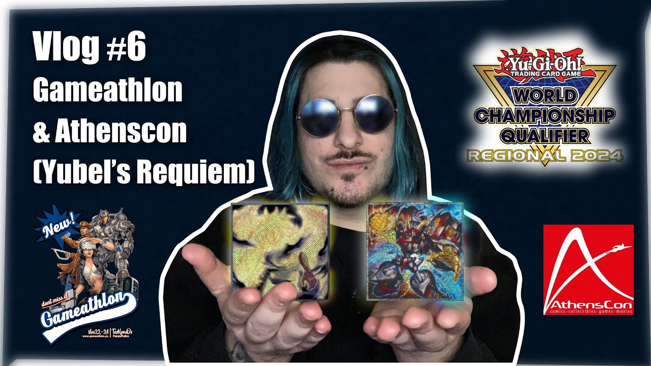 Vlog #6 Gameathlon & Athenscon (Yubel's Requiem)
