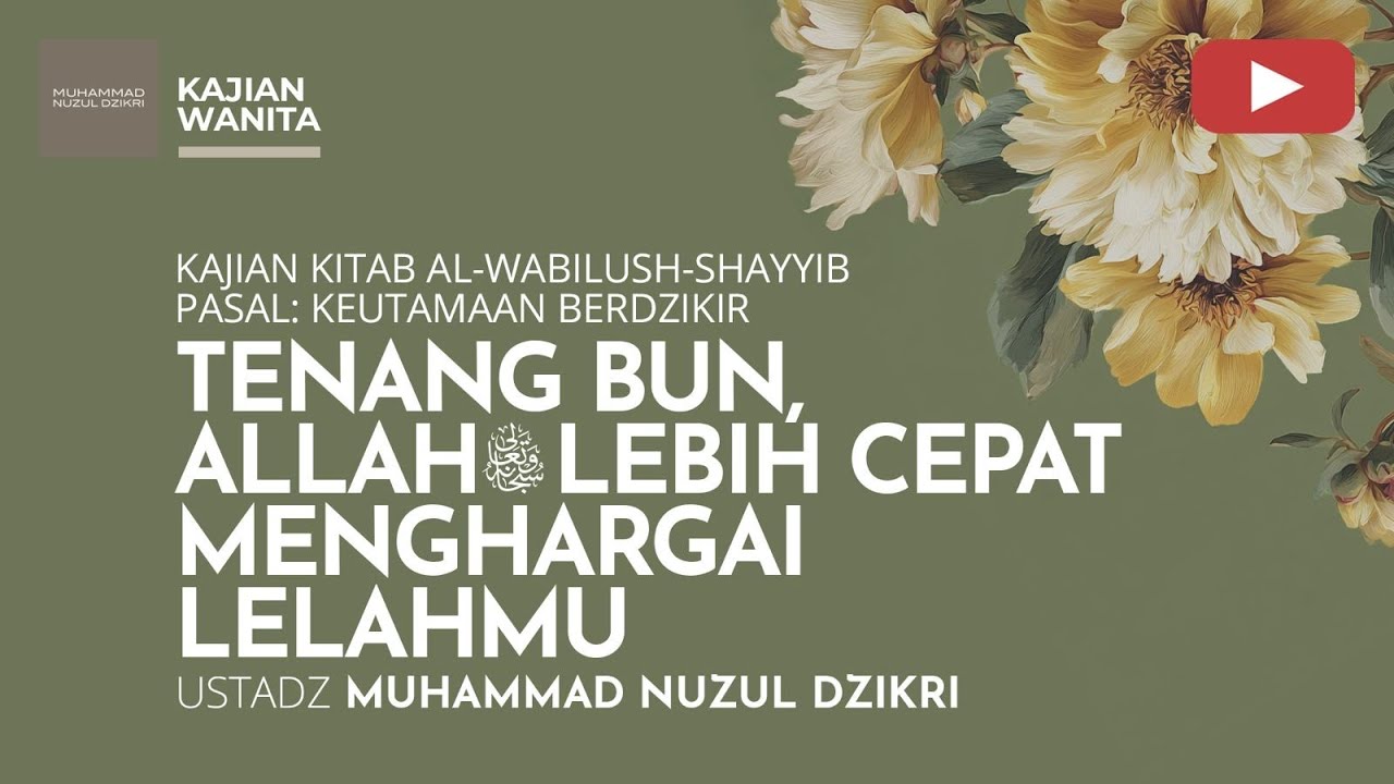 261. KAJIAN WANITA | Ustadz Muhammad Nuzul Dzikri