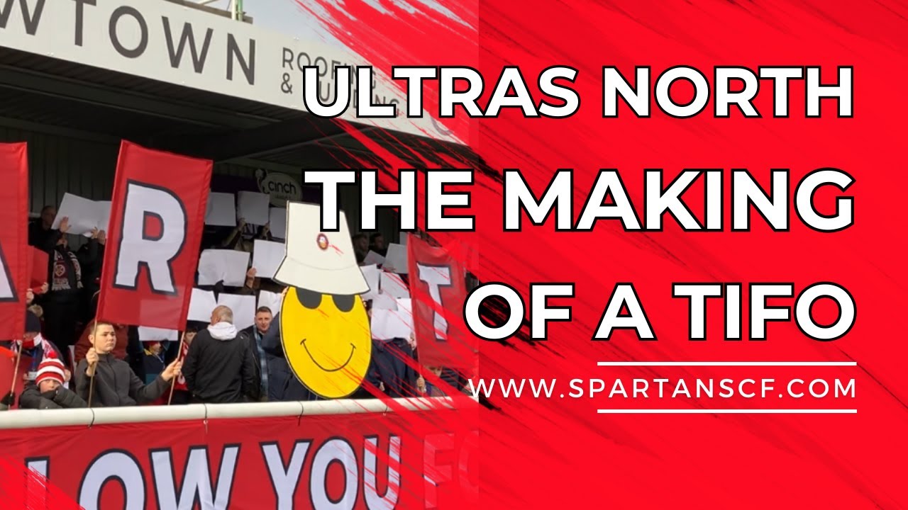 Spartans Ultras North - The Making of a Tifo