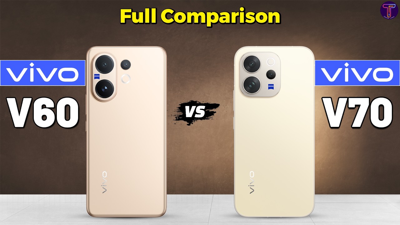 Vivo V60 vs Vivo V70 : Full Comparison 😯❓