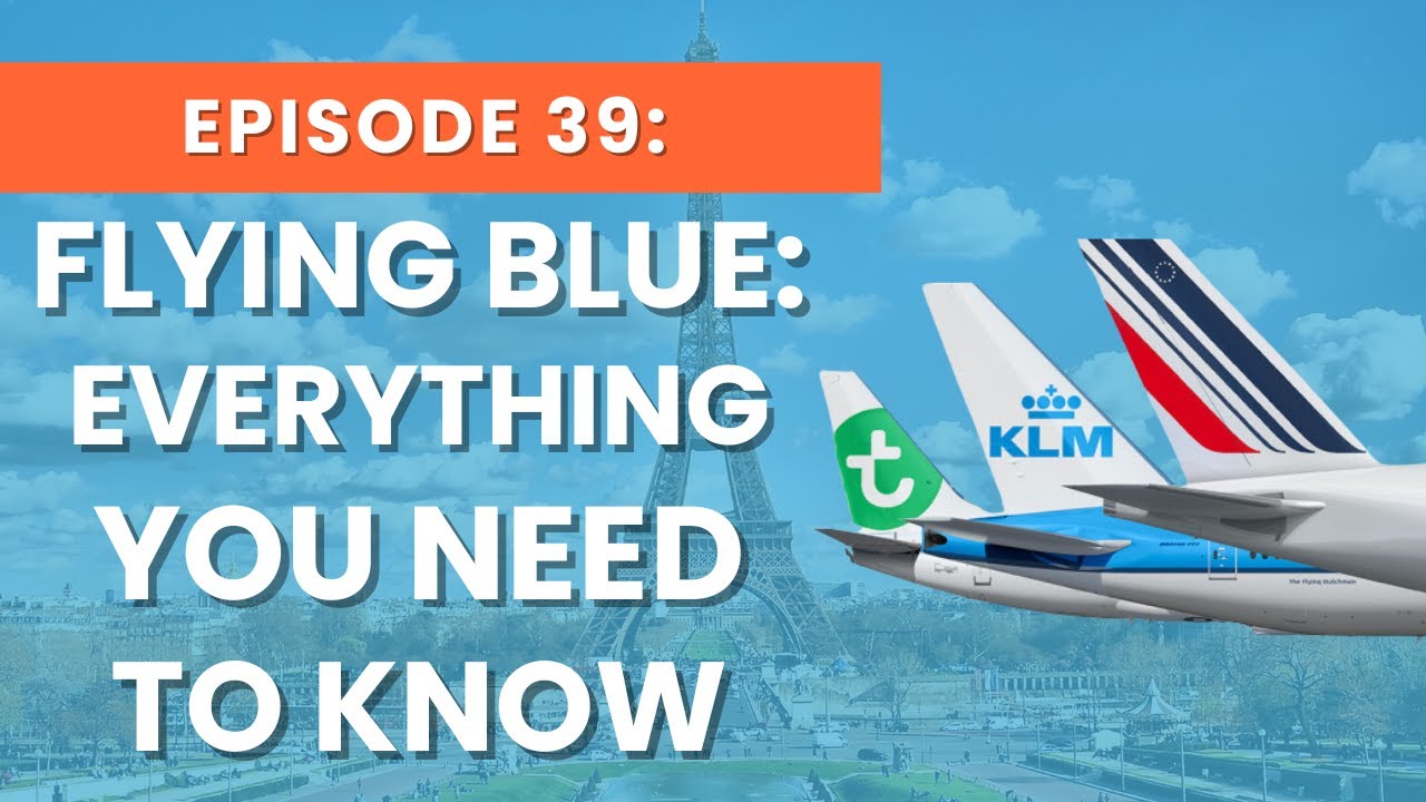 Flying Blue: Fly to Europe for Less With Air France and KLM
