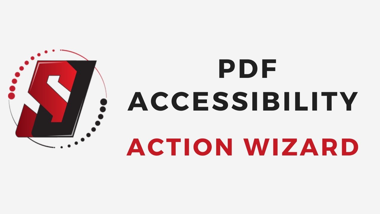 Adobe Acrobat Pro DC: Make Accessible with the Action Wizard