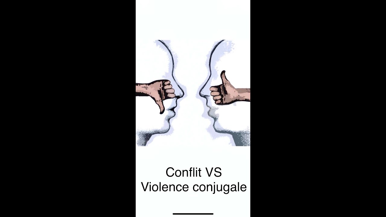 Conflit conjugal versus violence conjugale