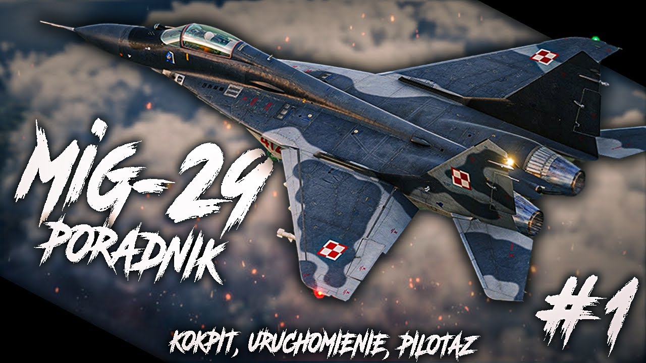 MiG-29 (FC3) Kompletny Poradnik  Cz.1 - Podstawy Obsługi i Pilotażu w Symulatorze DCS World