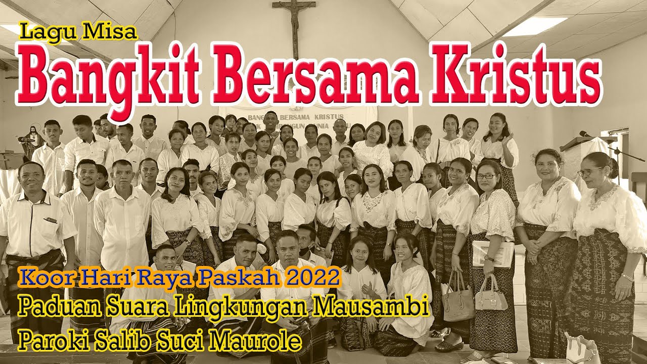 Lagu Paskah 2022 - BANGKIT BERSAMA KRISTUS - PS Lingk. Mausambi